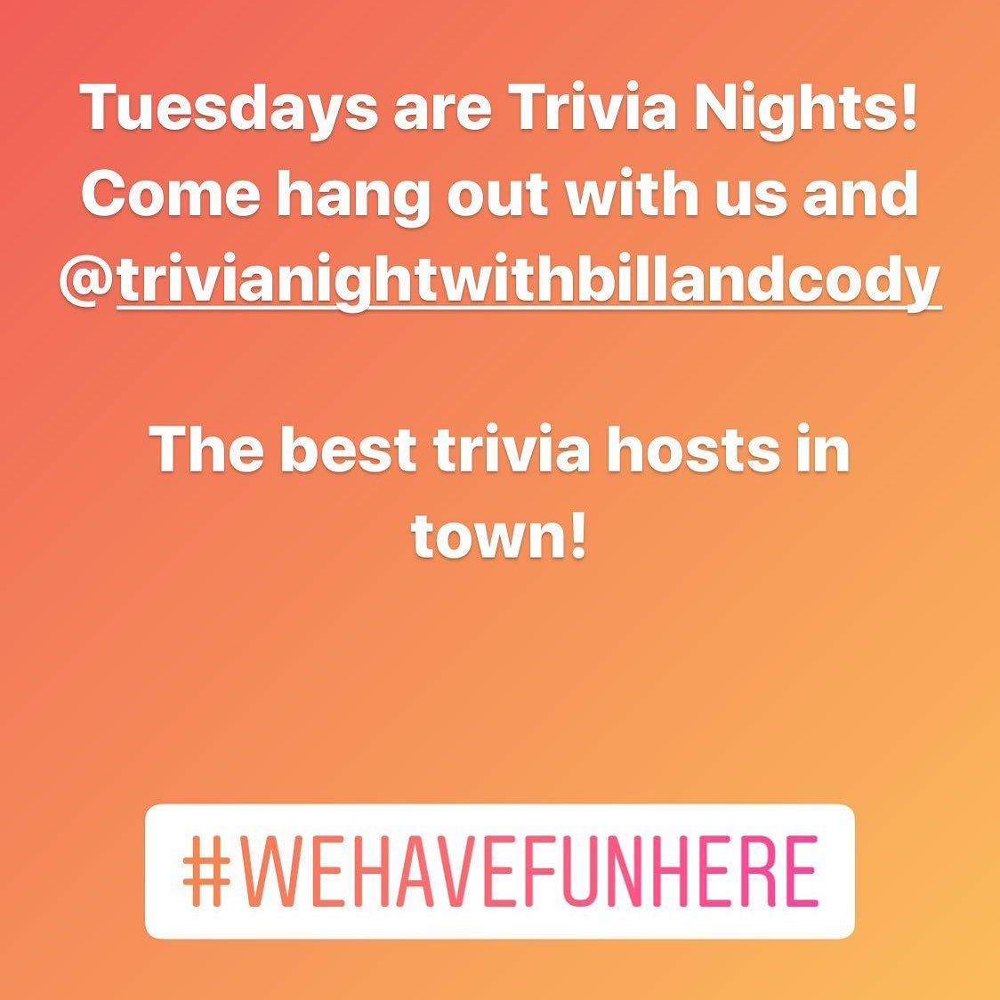 Trivia starts at 7 Snow cant stop us trivianightwithbillandcody