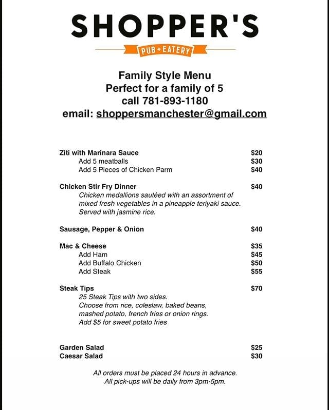 90430503647810465785468397316781167588291n | Shoppers Pub and Eatery Get your orders in for tomorrow! Taking orders until 3pm today.Call 781-893-1180, let them
know you’re calling  for the N.H. location. Or shoot us an email, shoppersmanchester@gmail.comAll pick ups will be from 3pm-5pm.