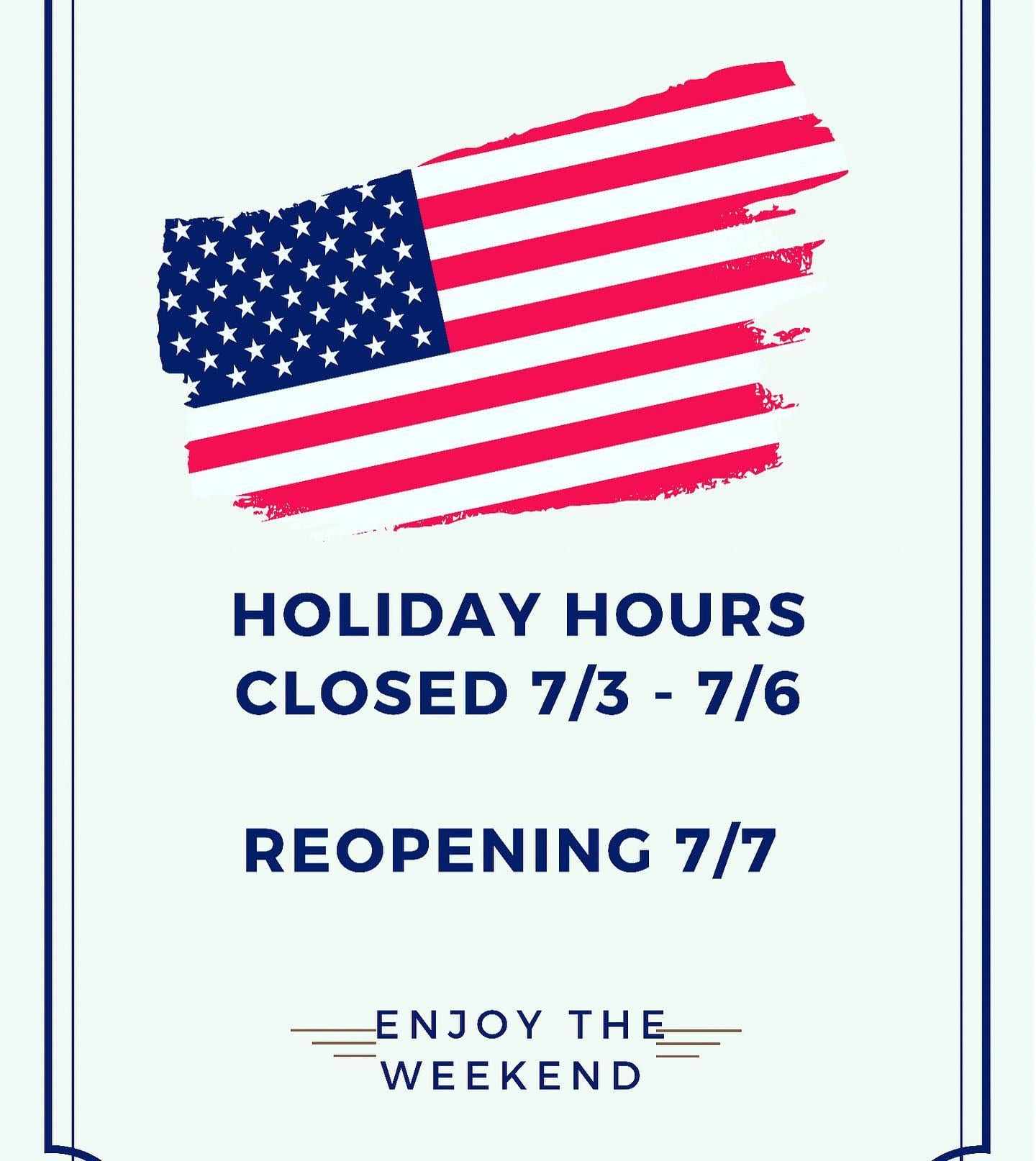 Have a safe holiday weekend! 

Open tonight and then we’ll see you Wednesday!