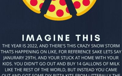 DIY PIZZA KITS AVAILABLE FOR THE STORM. COME AND GET EM.