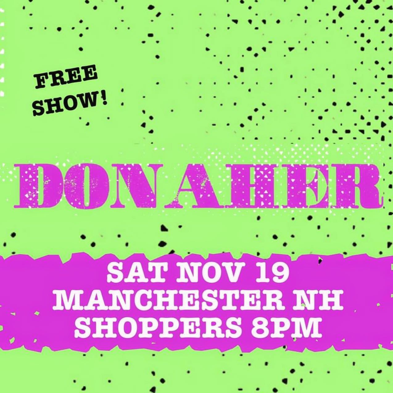 donahertheband Saturday 1119 8pm Be there or be square