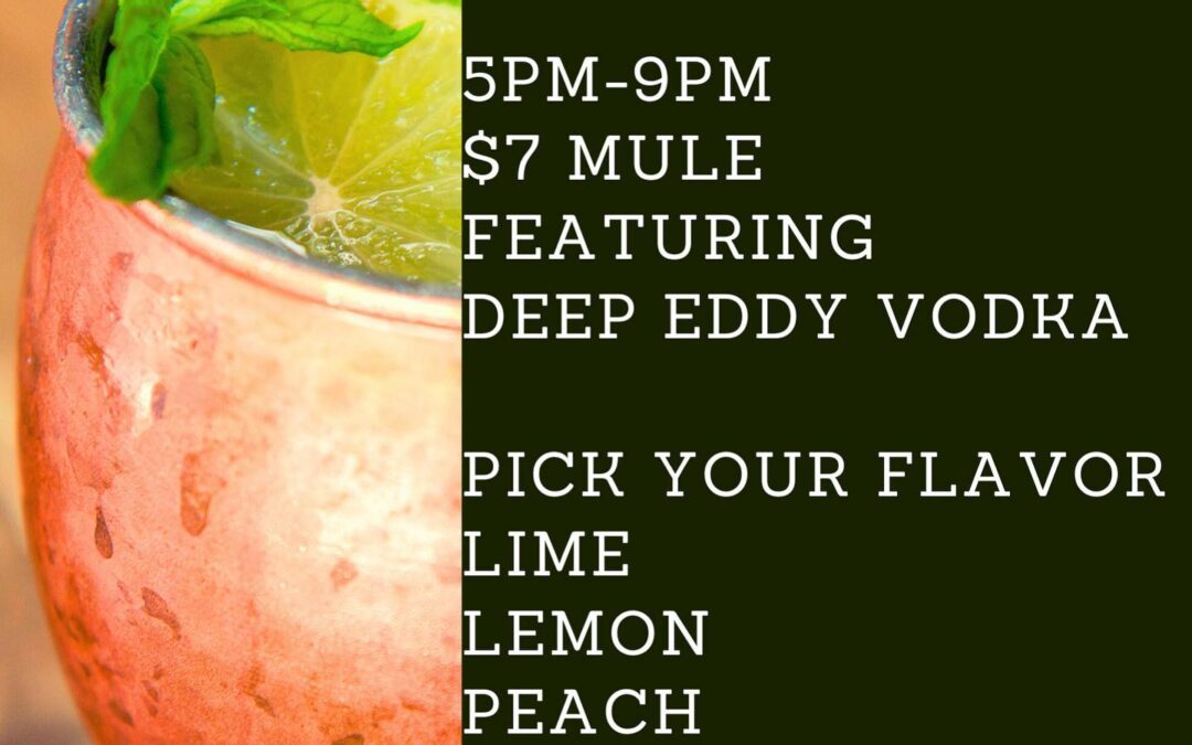 Build your mule! Tonight from 5-9!