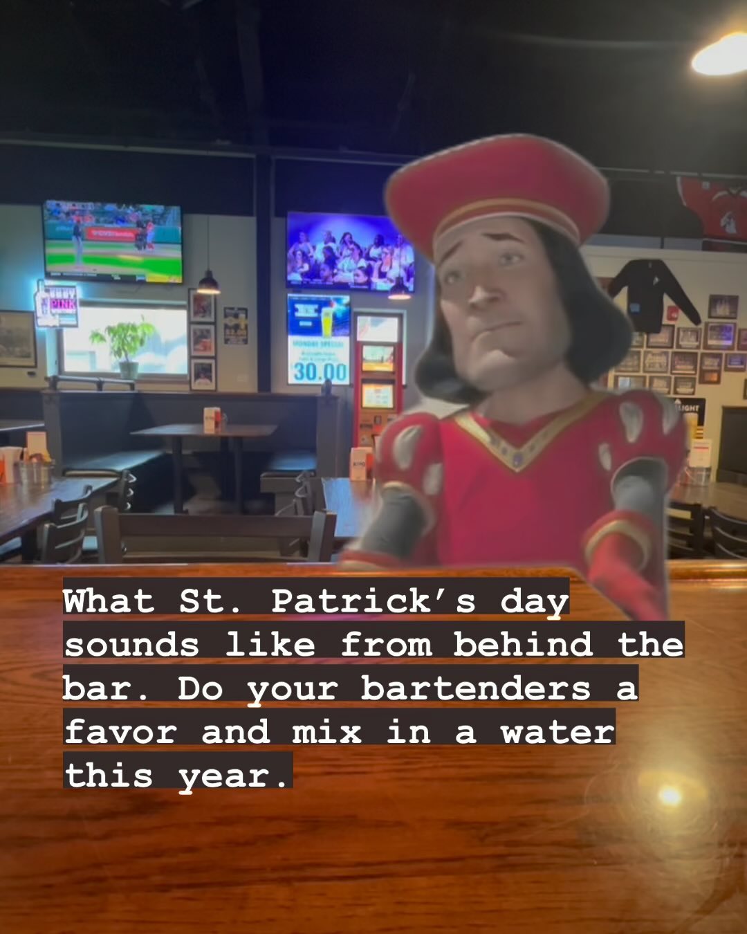 | Shoppers Pub and Eatery Every year on March 17th millions of Americans forget to mix in a water Do us all a favor Just one One water is all Im asking