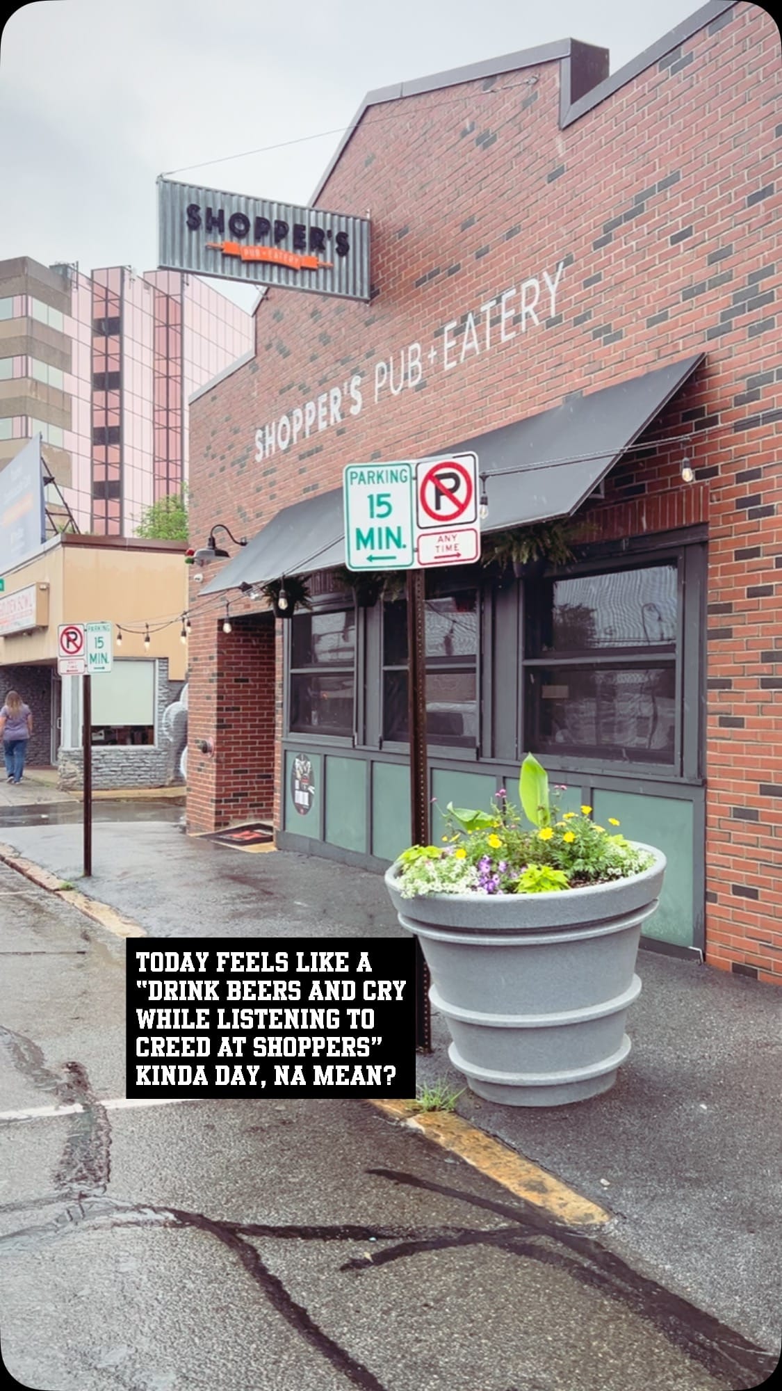 | Shoppers Pub and Eatery If you cry well cry with you